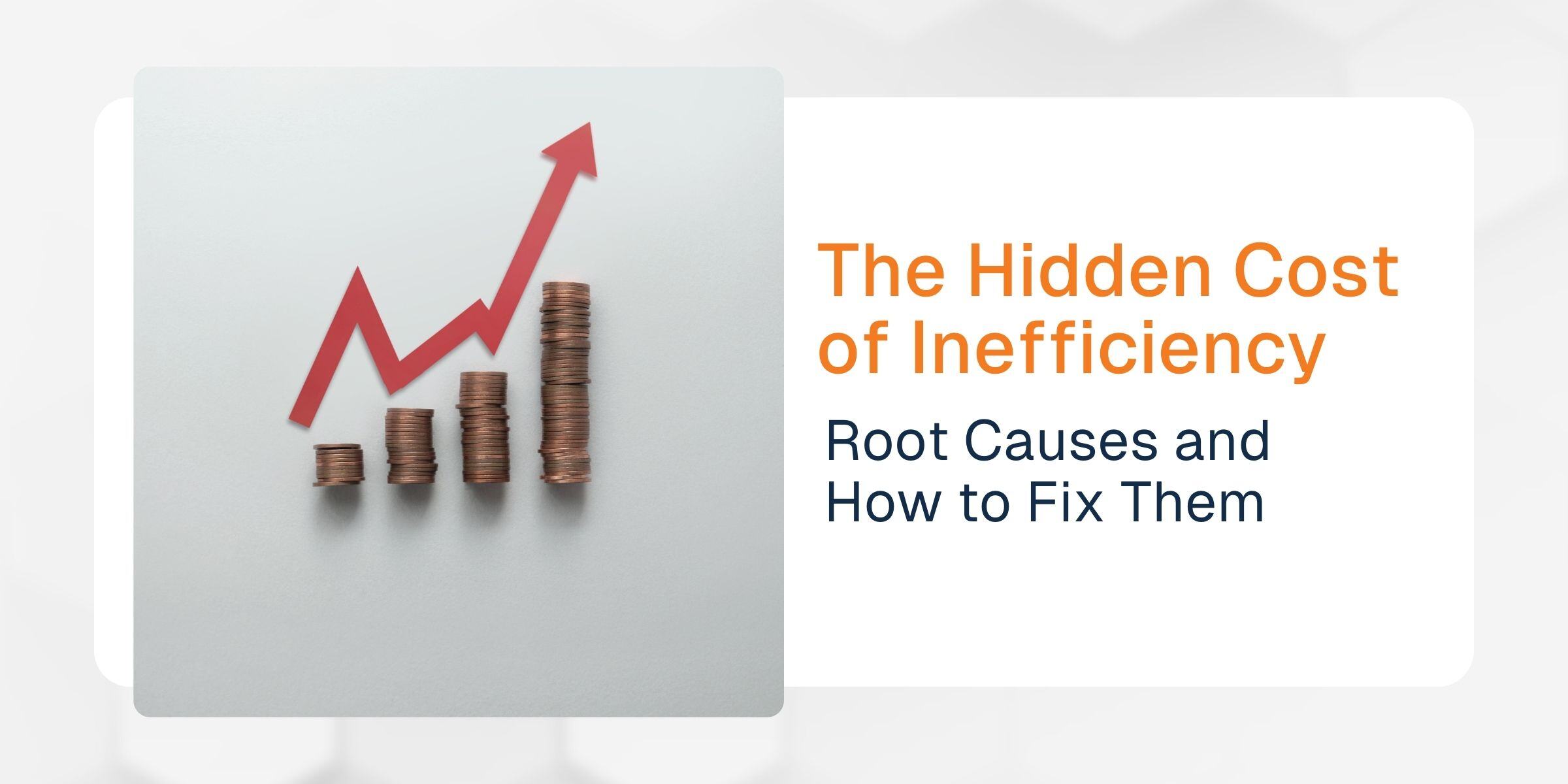 The Hidden Cost of Inefficiency